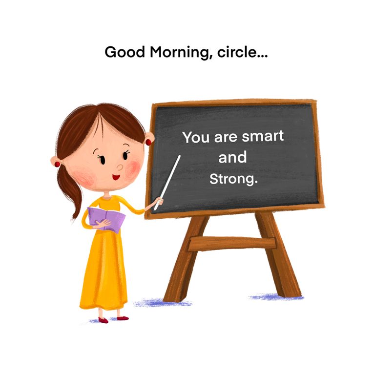 Children’s book illustration of a teacher at an easel blackboard reading You are smart and strong during circle time